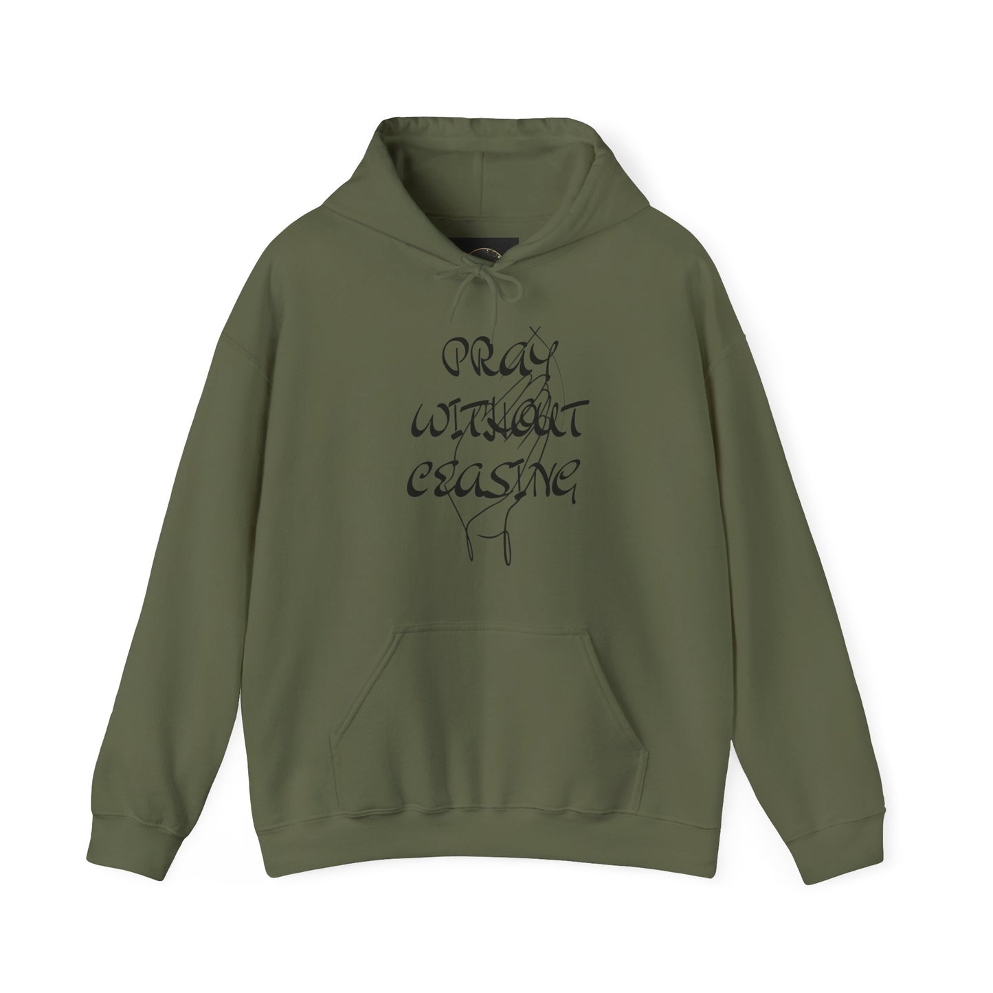 Pray without ceasing Hooded Sweatshirt